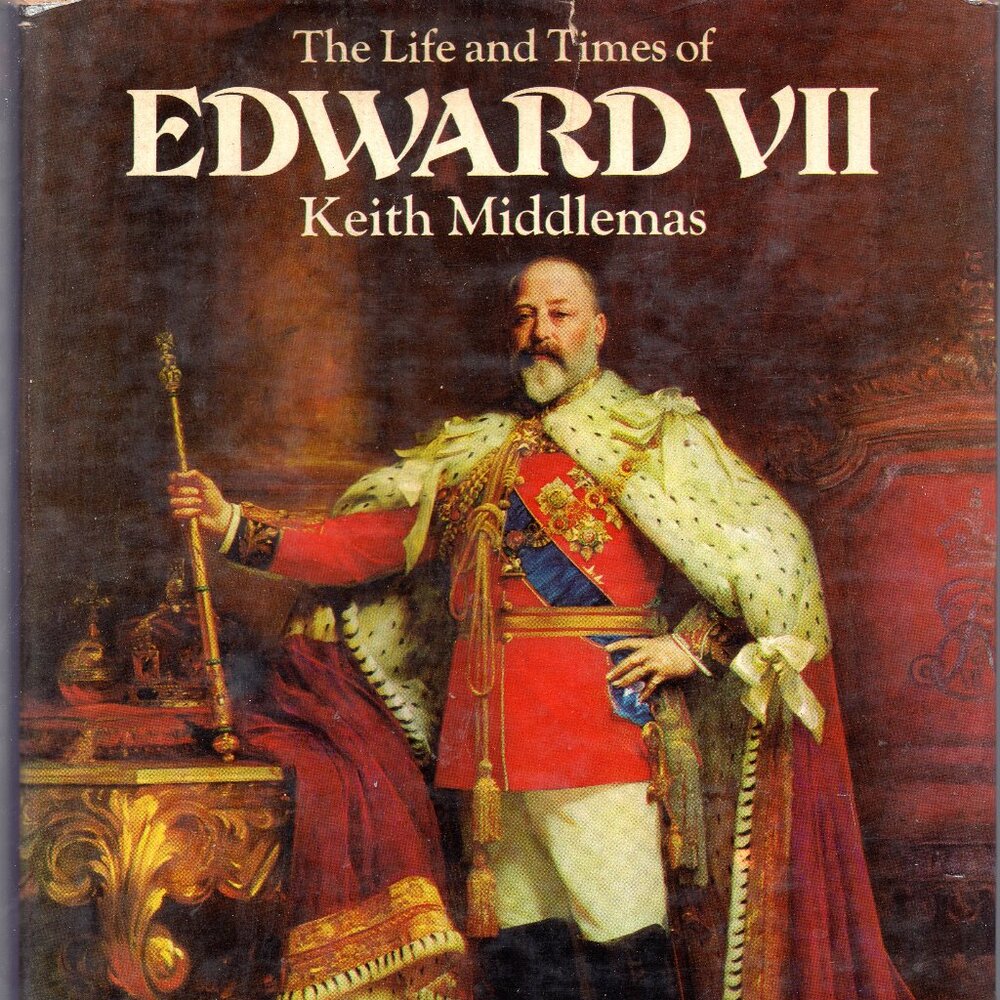 The Life and Times of Edward VII